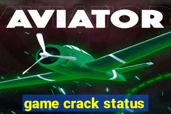 game crack status